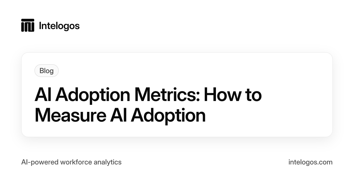 AI Adoption Metrics: How to Measure AI Adoption | Intelogos